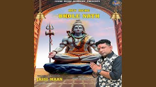 Hey Mere Bhole Nath