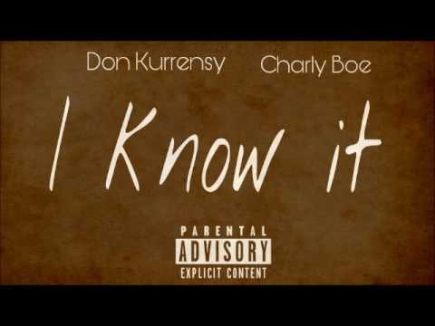 Don Kurrensy  x Charly Boe x I know it