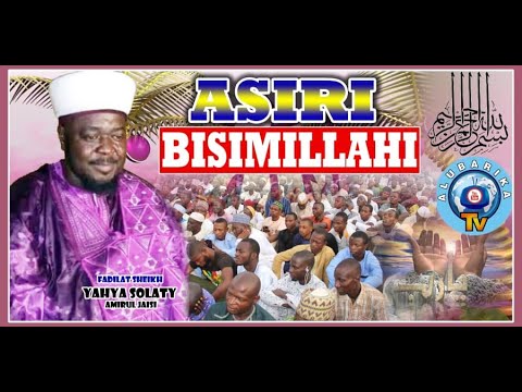 Asiri Bismillahi | The Secret of Bismillahi by Sheikh Yahya Salaty (Amir Jaish) RTA