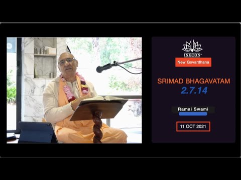 Srimad Bhagavatam 2.7.14 - Ramai Swami - 12 Oct 2021.