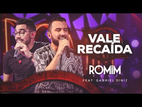 Romim Mata part. Gabriel Diniz - Vale Recaída