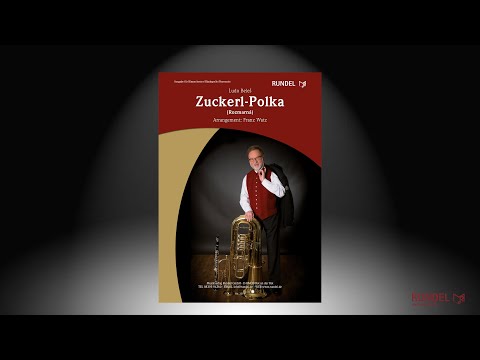 Zuckerl-Polka (Rozmarná) | Ludo Beleš | Arrangement: Franz Watz