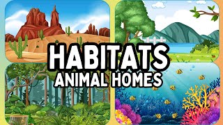 🦒🐙🐍HABITATS Explained For KIDS | Forest🌳Desert🏜️Ocean🌊| ANIMALS & their HOMES #animlals [FULL AUDIO]