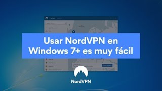 Usar NordVPN en Windows 7+ es mui fácil