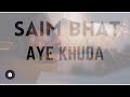 Aye Khuda Saim Bhat Murder 2 Emraan Hashmi Jacqueline Fernandes