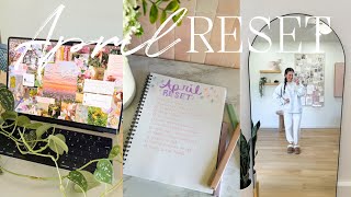APRIL MONTHLY RESET | spring cleaning +, decorating, goal setting 🌷 *my monthly reset routine*