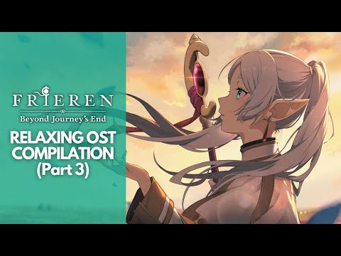 Frieren: Beyond Journey's End | Long Relaxing OST Compilation to Study/Relax To (Part 3)