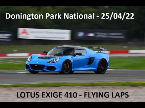 Lotus Exige 410 - Donington Park National 25/04/22 - Flying Laps