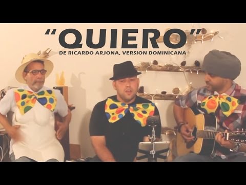 Trio Mi Amorch - Quiero (Ricardo Arjona "Versión Dominicano")