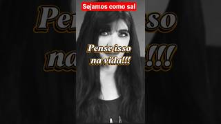 #Sejamos como sal