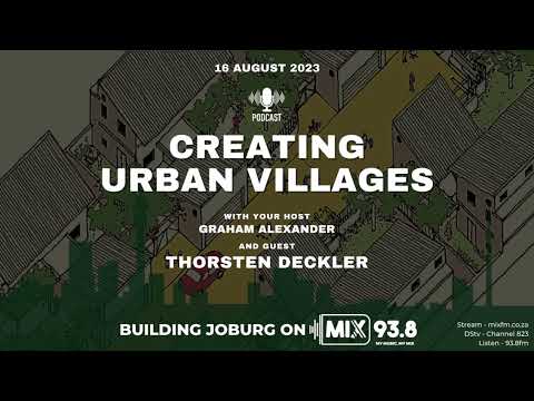 Creating Urban Villages with Thorsten Deckler