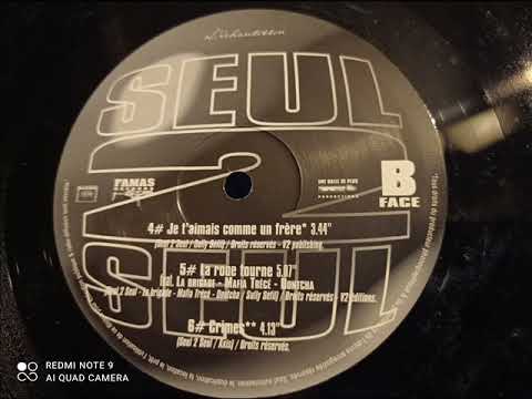 Seul 2 Seul - La Roue Tourne (Feat Dontcha, La Brigade, Mafia Trece) (1999)