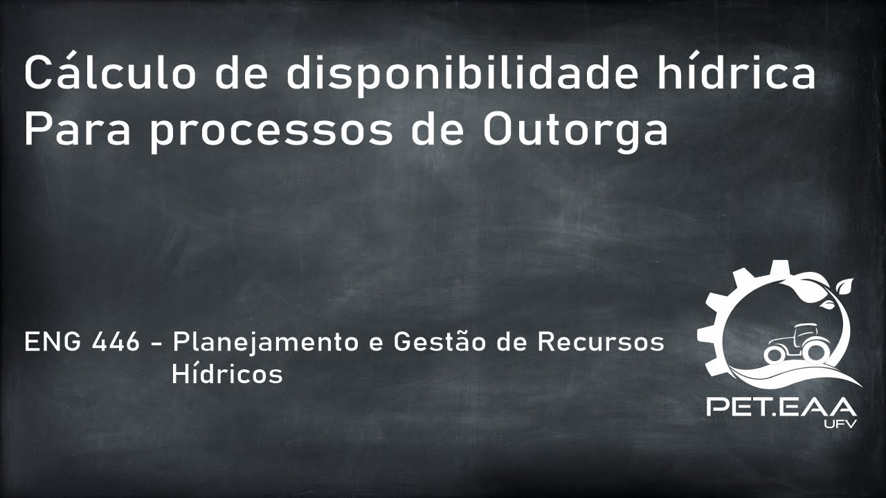 Cálculo de disponibilidade hídrica para processo de outorga - ENG 446