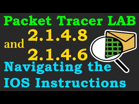 Cisco Packet Tracer LAB 2.1.4.8 and 2.1.4.6 - Navigating the IOS with Answers | 2023