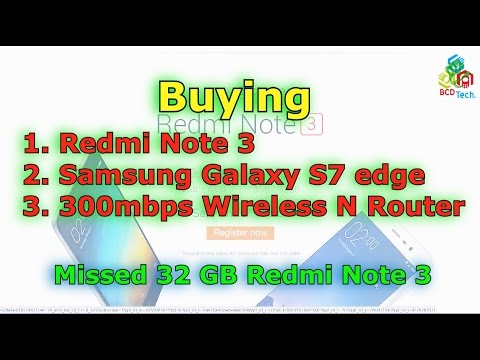 [Hindi-Audio]- Purchasing Redmi Note 3, Samsung Galaxy S7 and 300 Mbps N Router Video