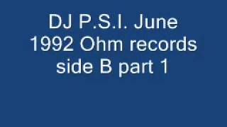 DJ P S I  June 1992 Ohm records side B part 1
