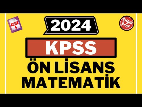 2024 KPSS ÖN LİSANS MATEMATİK [+PDF] - 2024 KPSS Ön Lisans Matematik Soru Çözümleri