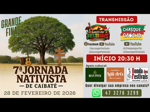 Transmissão da final do Festival 7ª Jornada Nativista de Caibaté - RS