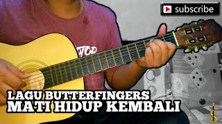 Butterfingers - Mati Hidup Kembali (Safwan iwanzs Cover)