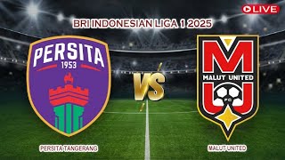 Download lagu 🔴Live Persita Tangerang Vs Malut United | BRI Indonesian Liga 1 2025 | Live Score mp3