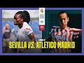 Sevilla vs. Atletico Madrid | Liga F Matchweek 2