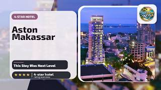 Aston Makassar Hotel & Convention Center - This Stay Was Next Level | Makassar, 