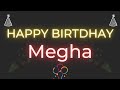 Happy Birthday To Megha Birthday Wish From Birthday Bash
