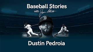 Baseball Stories - Ep. 10 Dustin Pedroia