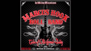 Marcus Hook Roll Band - One Of These Days ( 2014 Bonus track )