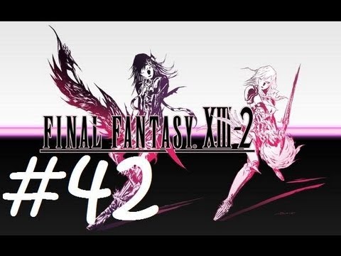 ★ Final Fantasy XIII-2 Walkthrough - Part 42