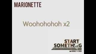 King the Kid - Marionette (Lyrics)