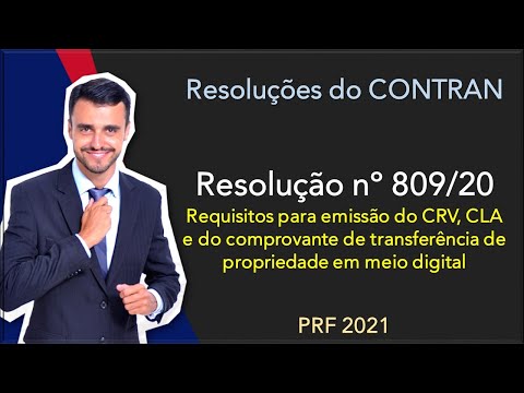 PRF 2020/21 | CTB + Resoluções Contran | Resolução 809/2020 | Emissão do CRV e CLA - Parte 1