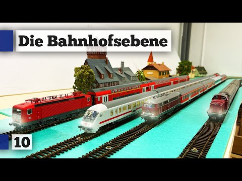 Die Bahnhofsebene | Bau einer H0 Modelleisenbahn - Folge 10