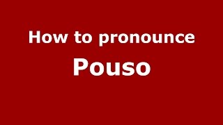 How to pronounce Pouso