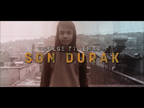 Gölge Ft.  Emar Hoca - Son Durak (Official Video)