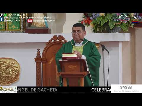 CELEBRACIÓN EUCARÍSTICA DOMINICAL, DESDE LA PARROQUIA SAN MIGUEL ARCANGEL DE GACHETA