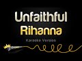 Rihanna - Unfaithful (Karaoke Version)