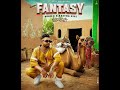 Fantasy SUKH E Official Song Feat Aastha Gill Desi Melodies Jaani Aavy Sra Arvindr Khaira