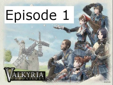Valkyria Chronicles Episode 1