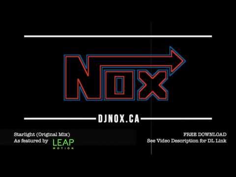 Starlight (Original Mix) by DJ Nox | FEATURED BY LEAP MOTION | Nox's In Touch Series