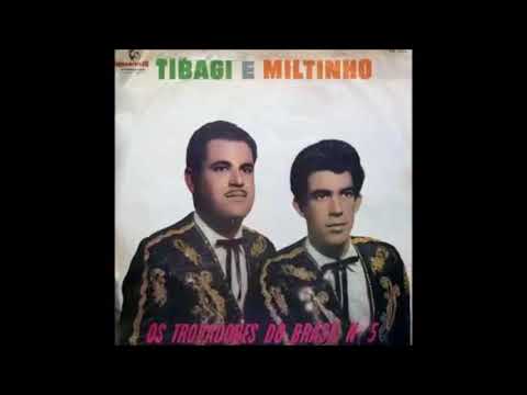 Lembranças De Amor - Tibagi e Miltinho
