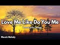 Love Me Like Do You Me English Lyrics New Beautiful Romantic Love Song 2025
