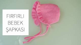 En kolay düz örgü parçadan fırfırlı örgü bebek şapkası / kolay örgü modelleri/ Figen Ararat
