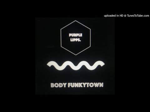 purple lipps-body funkytown(FedeR mashup)