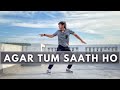 Agar Tum Saath Ho - Tamasha || Dance Choreography || DanAct