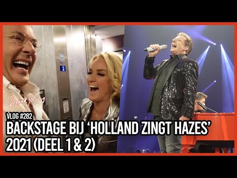BACKSTAGE BIJ 'HOLLAND ZINGT HAZES' 2021 (DEEL 1 & 2) - GERARD JOLING - VLOG #282