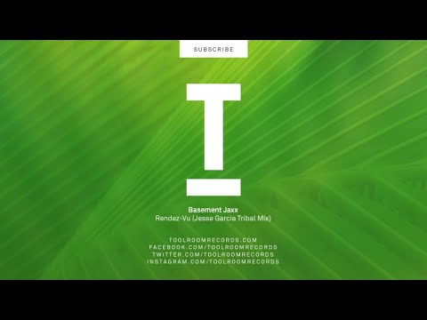 Basement Jaxx - Rendez-vu (Jesse Garcia Tribal Mix)