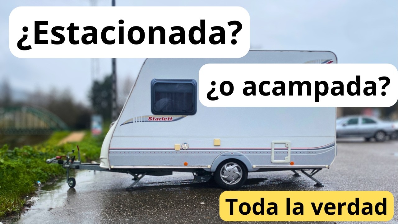 ¿Estacionada o acampada? Toda la verdad!