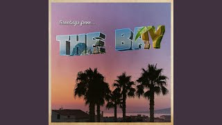 The Bay Music Video