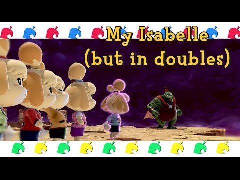 My Isabelle (but in doubles) - Smash Ultimate
